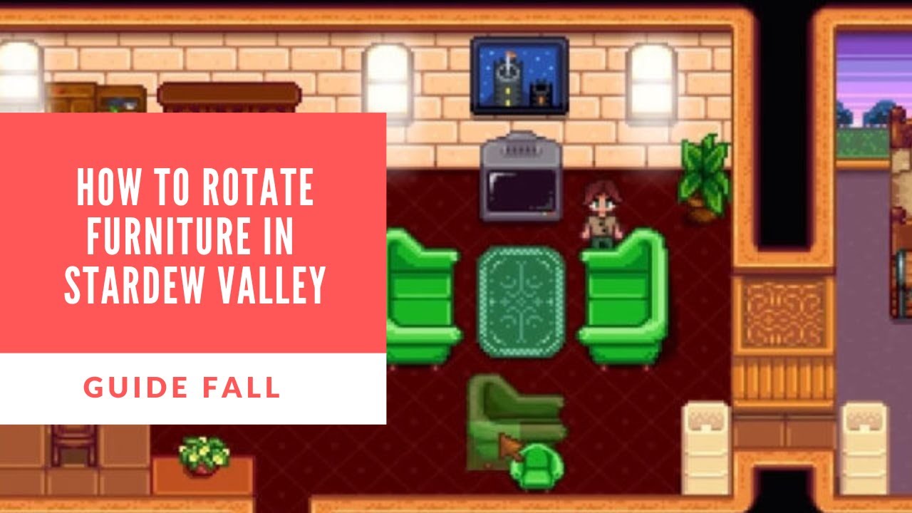 Stardew Valley Rotate Furniture