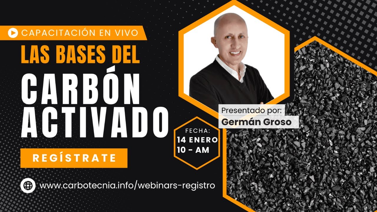 [CAPACITACIÓN]▶️ LAS BASES DEL CARBÓN ACTIVADO.