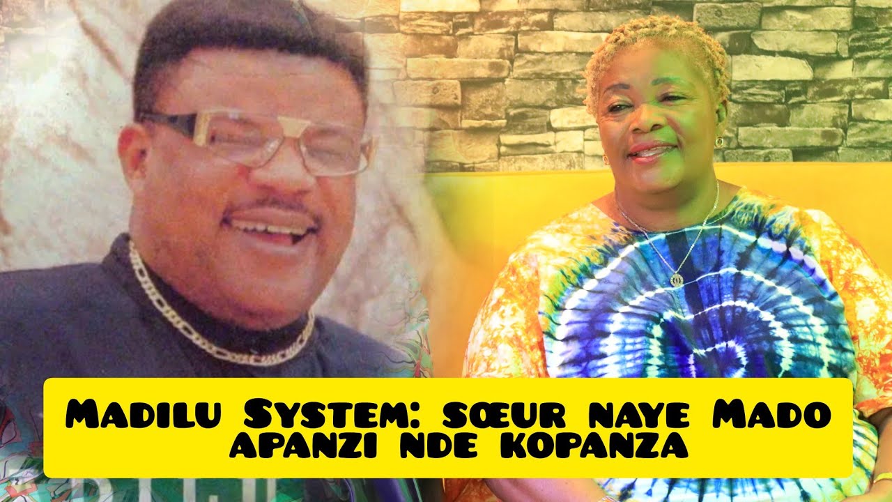 Madilu System: sœur naye Mado apanzi nde kopanza