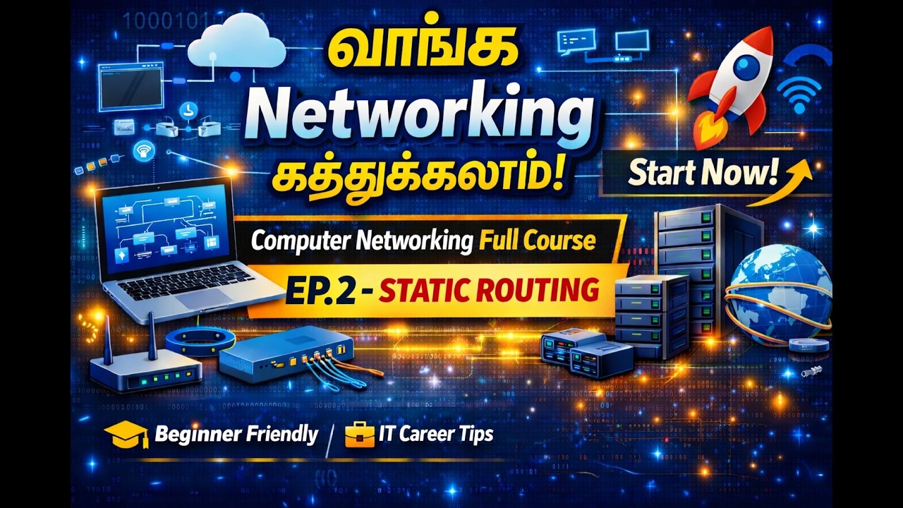 வாங்க Networking கத்துக்கலாம் Ep. 2 | Static Routing Configuration in Packet Tracer