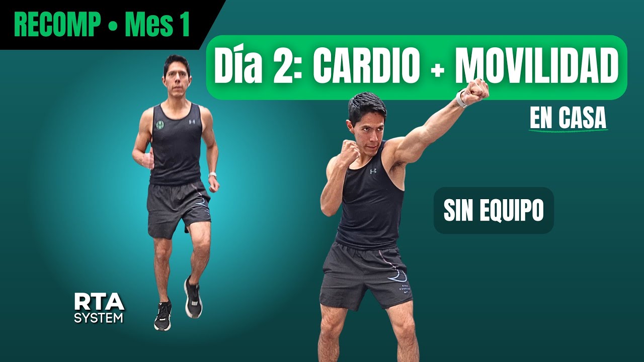 Cardio Zona 2 + Movilidad en Casa (Día 2/5) | RECOMP Mes 1