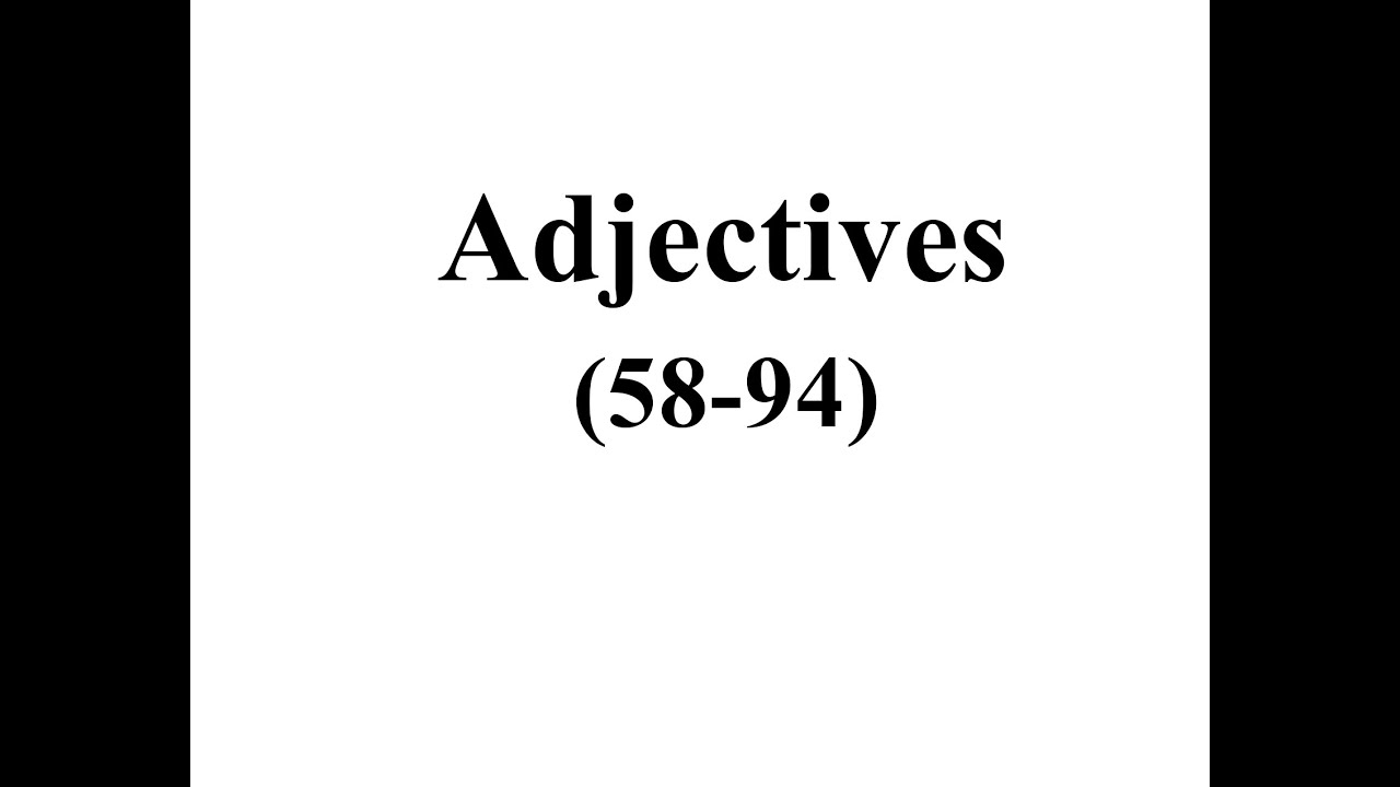 İngilis dili, toplu 1, Adjectives / Əvəzlik (58-94)