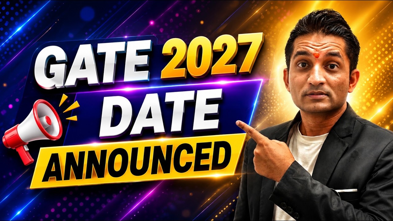 GATE 2027 Date Announced I IIT Madras GATE 2027 Important Dates I