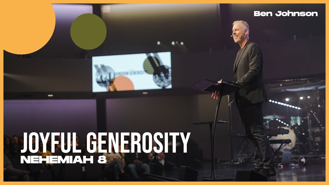 Joyful Generosity  — Ben Johnson