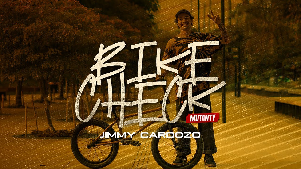 MUTANTY BIKE CHECK - JIMMY CARDOZO