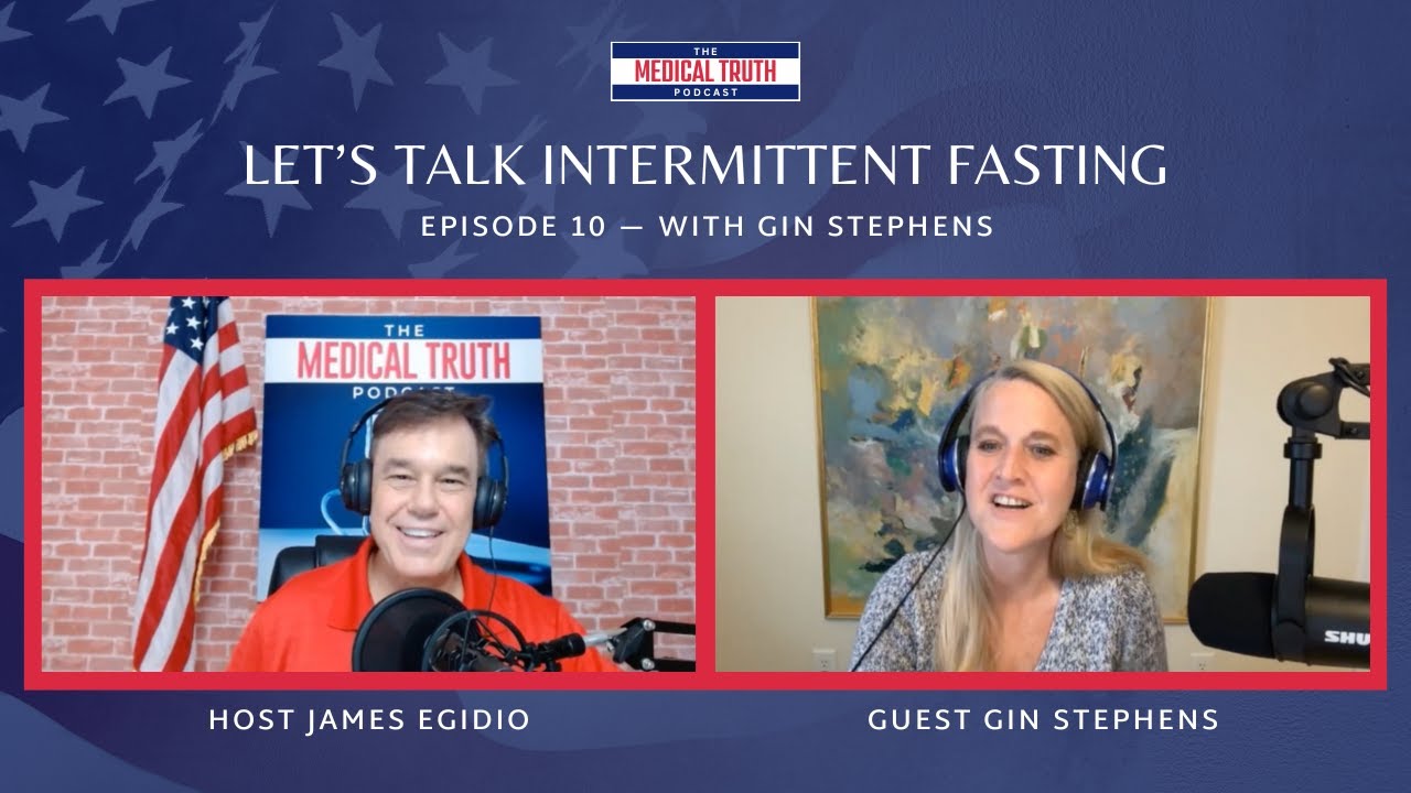 Let’s Talk Intermittent Fasting - Interview with Gin Stephens | Podcast