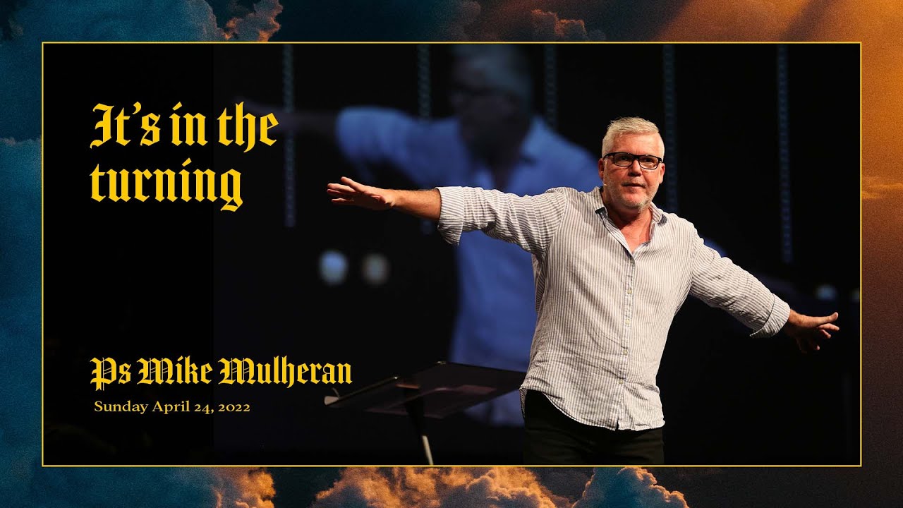 It's In The Turning [Part 1] - Mike Mulheran