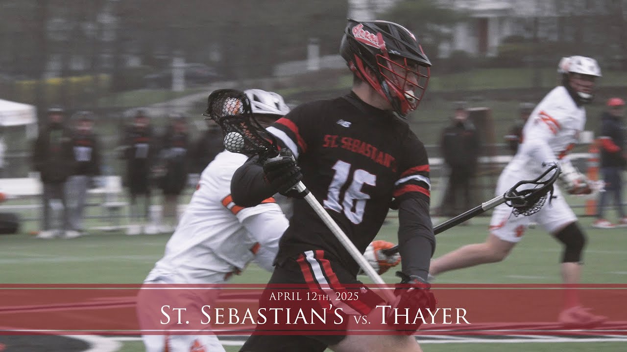 St. Sebastian's Lacrosse vs. Thayer - 4.12.25