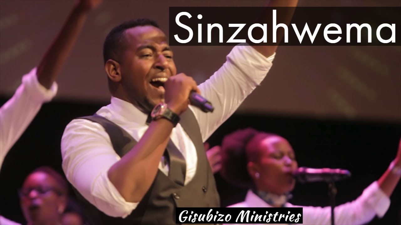 SINZAHWEMA  by GISUBIZO MINISTRY WORSHIP LEGACY SEASON I 4k