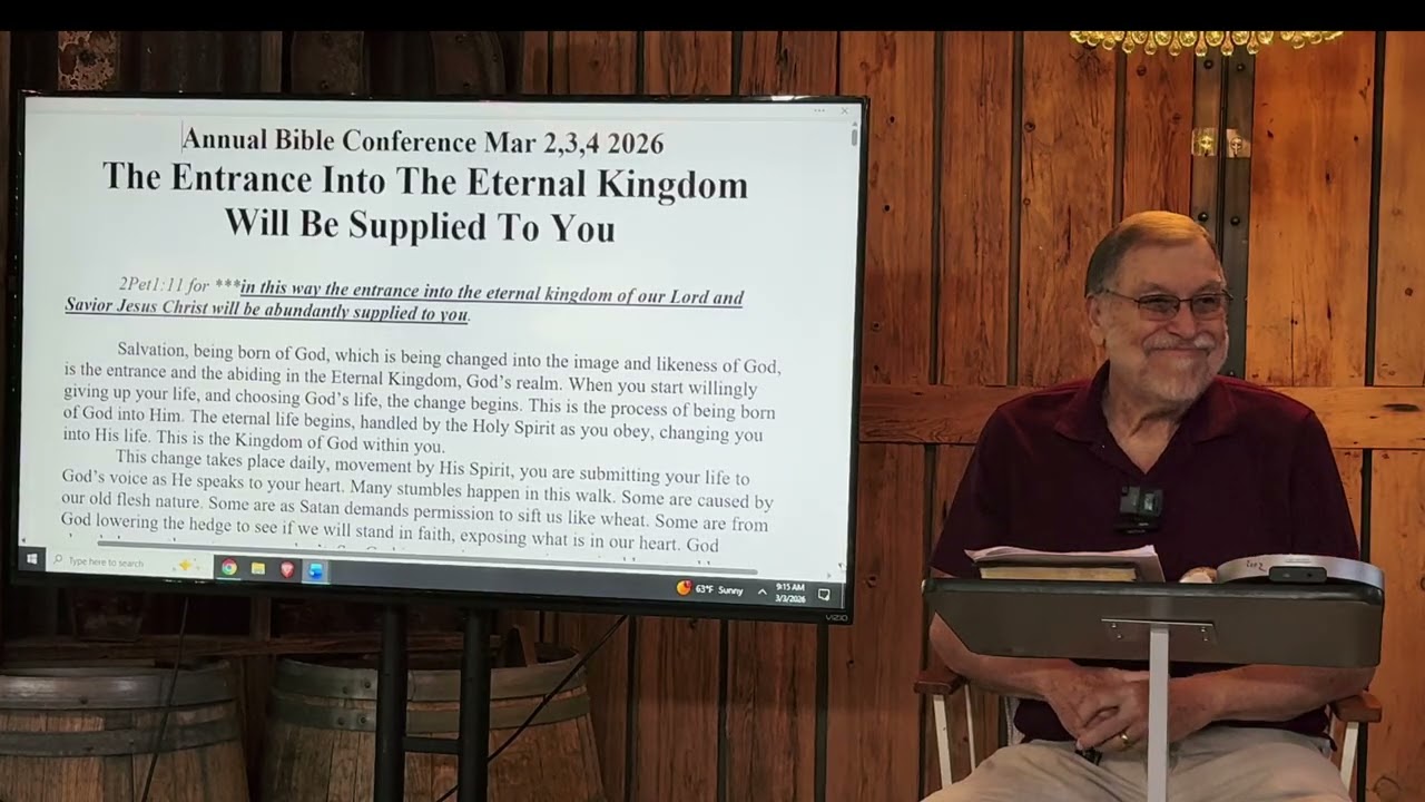 The Entrance Into The Eternal Kingdom Will Be Supplied To You,  (2 of 3)  3-3-26