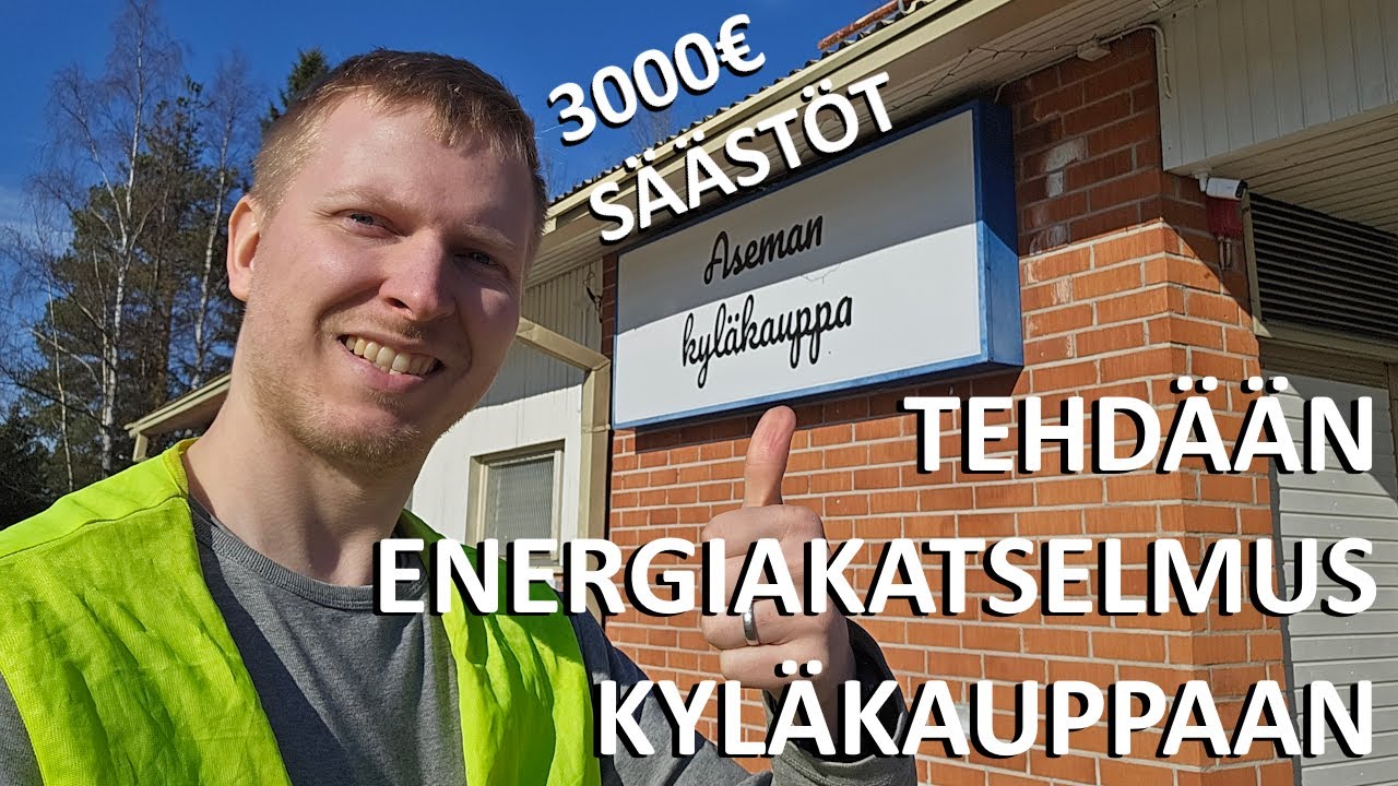 Energiakatselmus kyläkauppaan