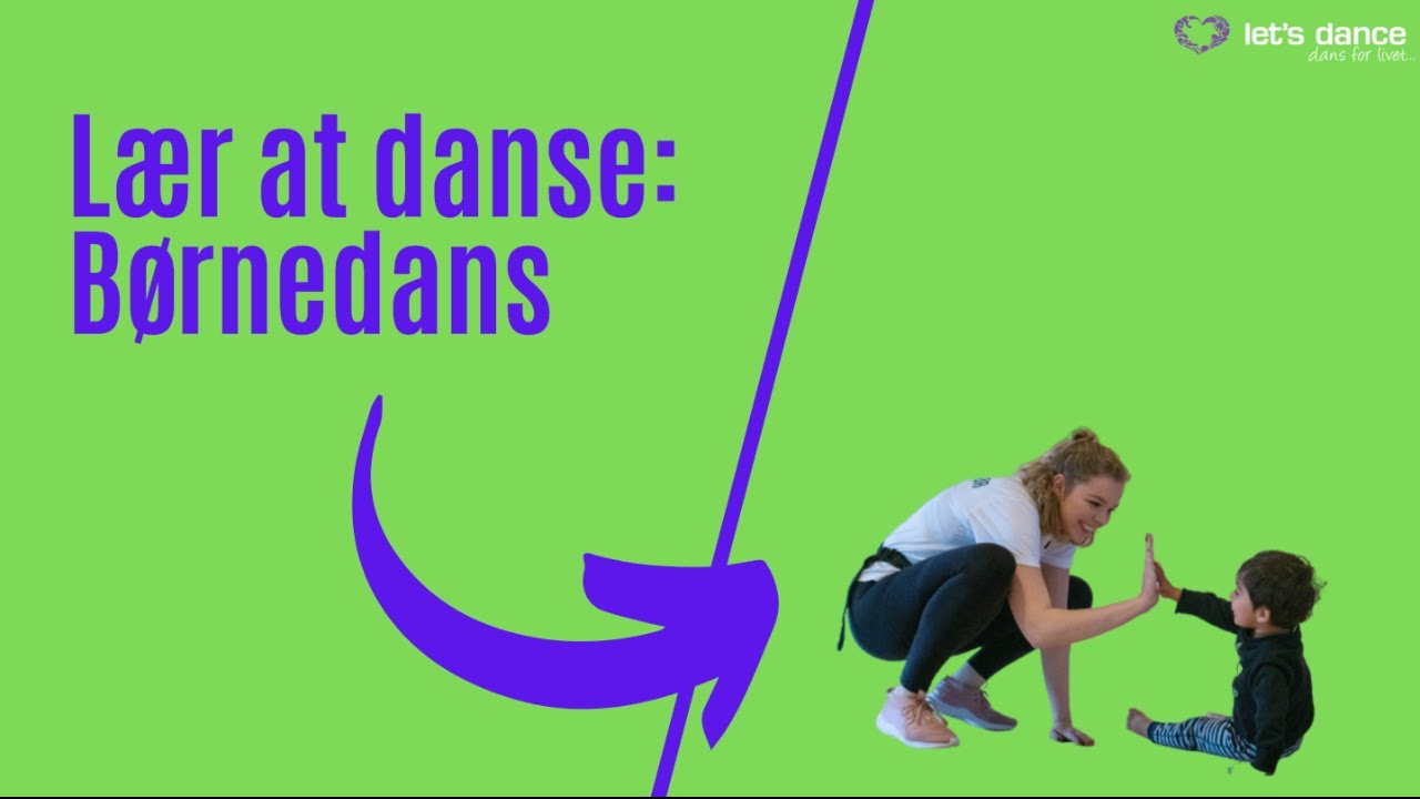 L&aelig;r at danse: B&oslash;rnedans - dans for de mindste