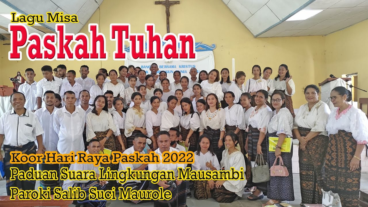 Lagu Paskah 2022 - PASKAH TUHAN - PS Lingk. Mausambi