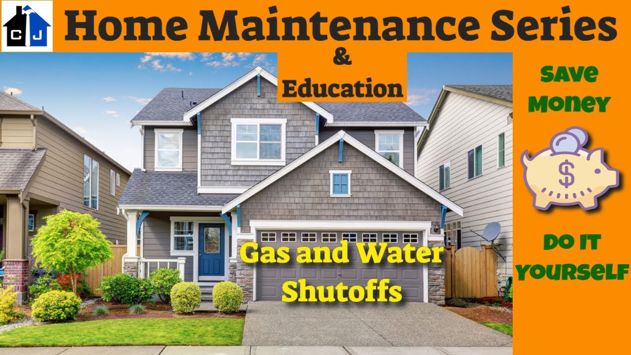 Home Maintenance How to turn off Water and Gas