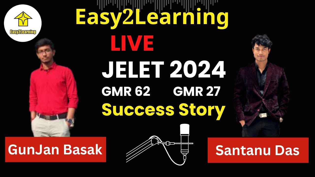 GMR 27 - Santanu Das & GMR 62 - GunJan Basak | JELET 2024 | Success Story - with Easy2Learning