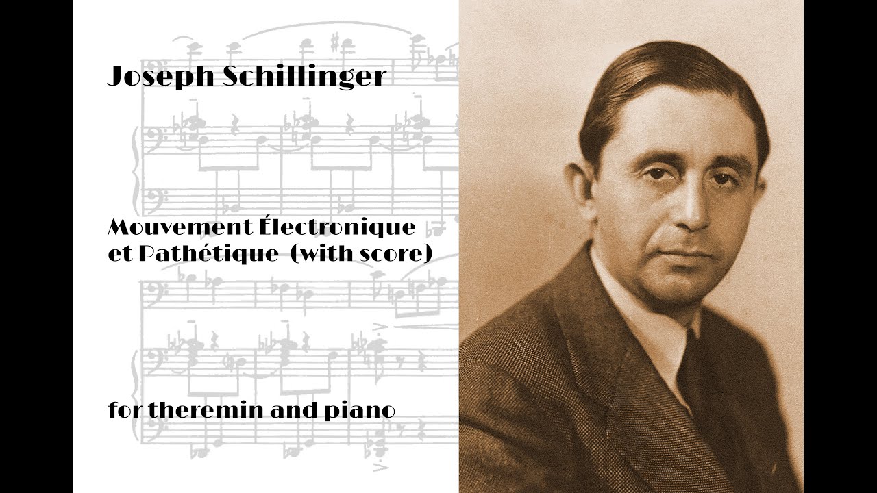Joseph Schillinger - Mouvement Électrique et Pathétique (with score)