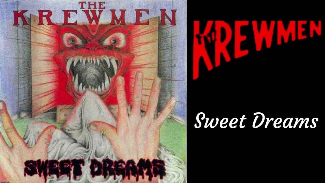 The Krewmen - Sweet Dreams