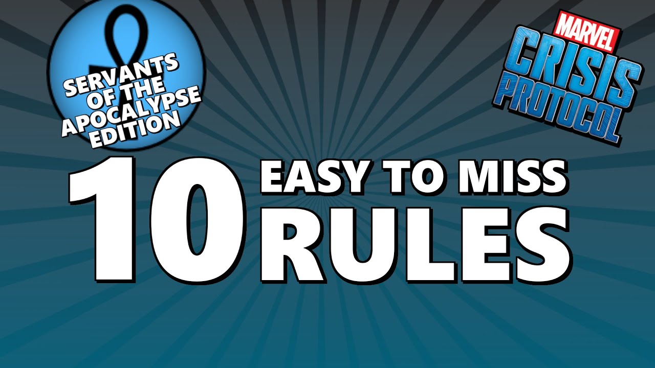 10 Easy to Miss Rules in Marvel Crisis Protocol - Servants of the Apocalypse Edition!