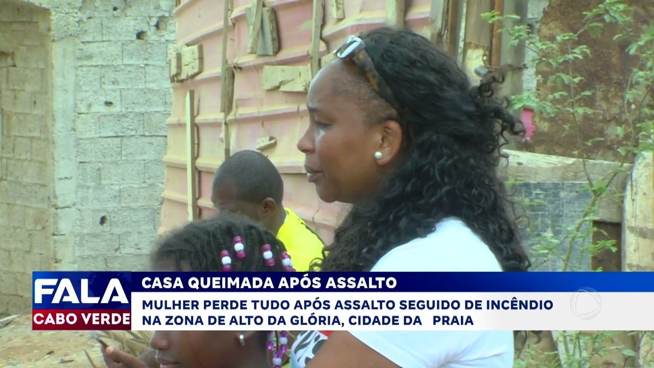 Mulher perde todos os bens após assalto e incêndio na zona de Alto da Glória | Fala Cabo Verde