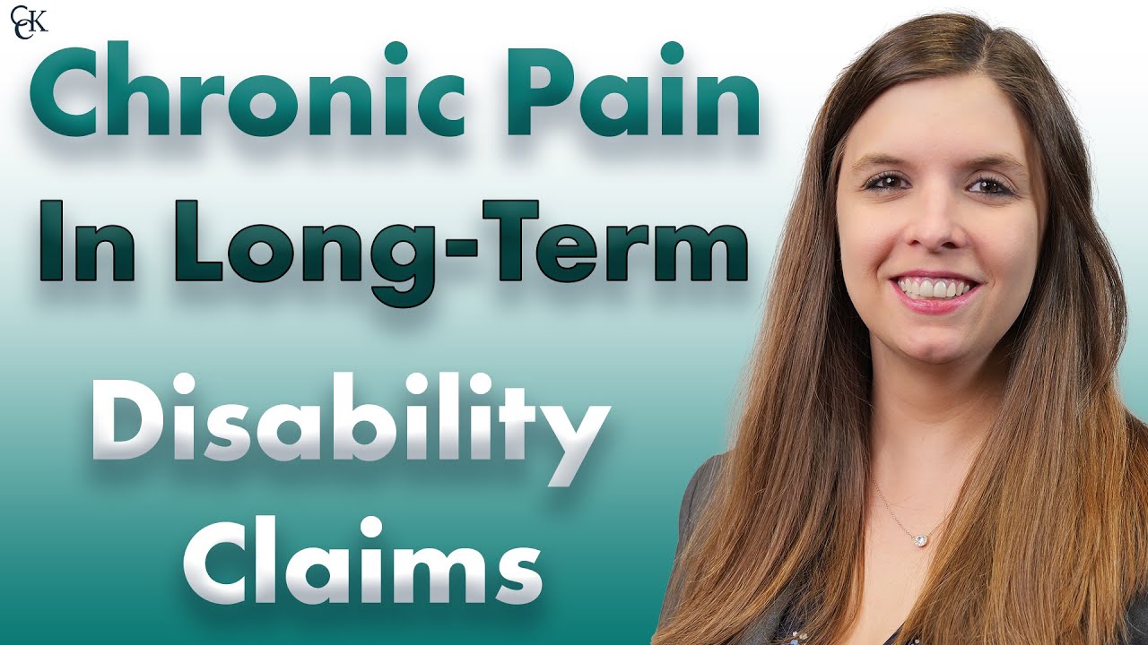 Chronic Pain in Long Term Disability Claims