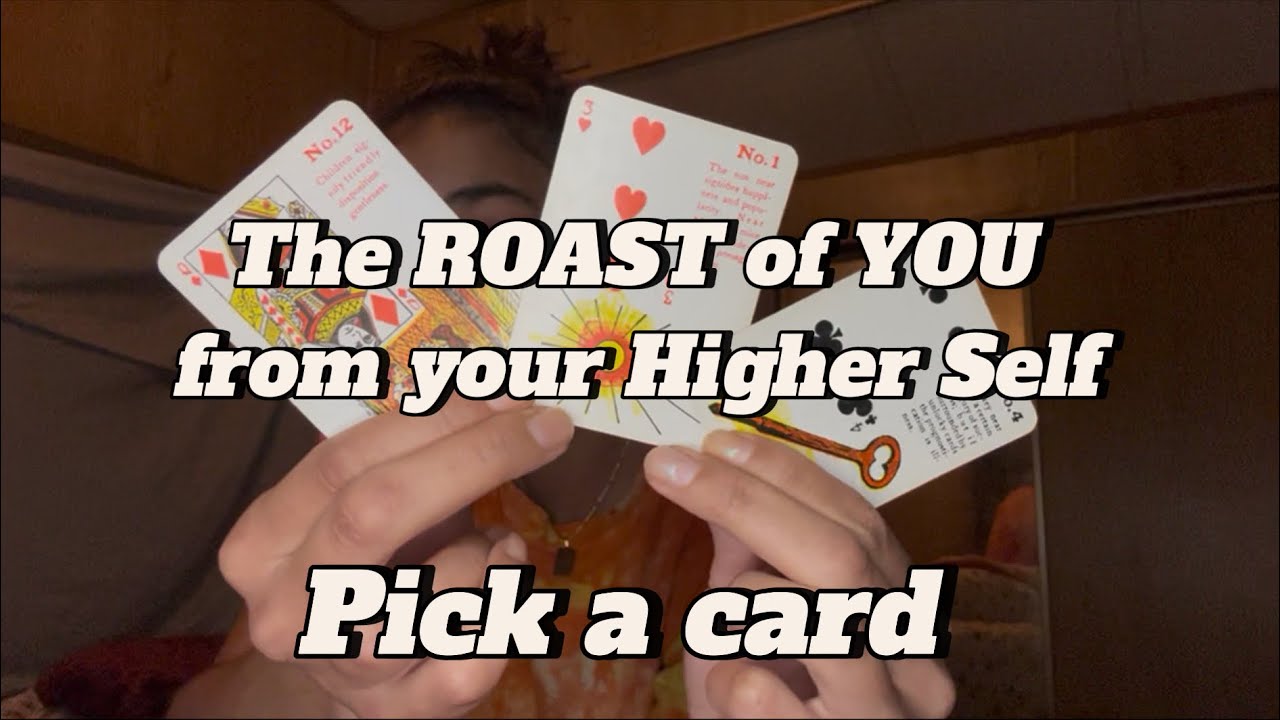 Let your Higher Self ROAST you.. 😉🔥 pick a card