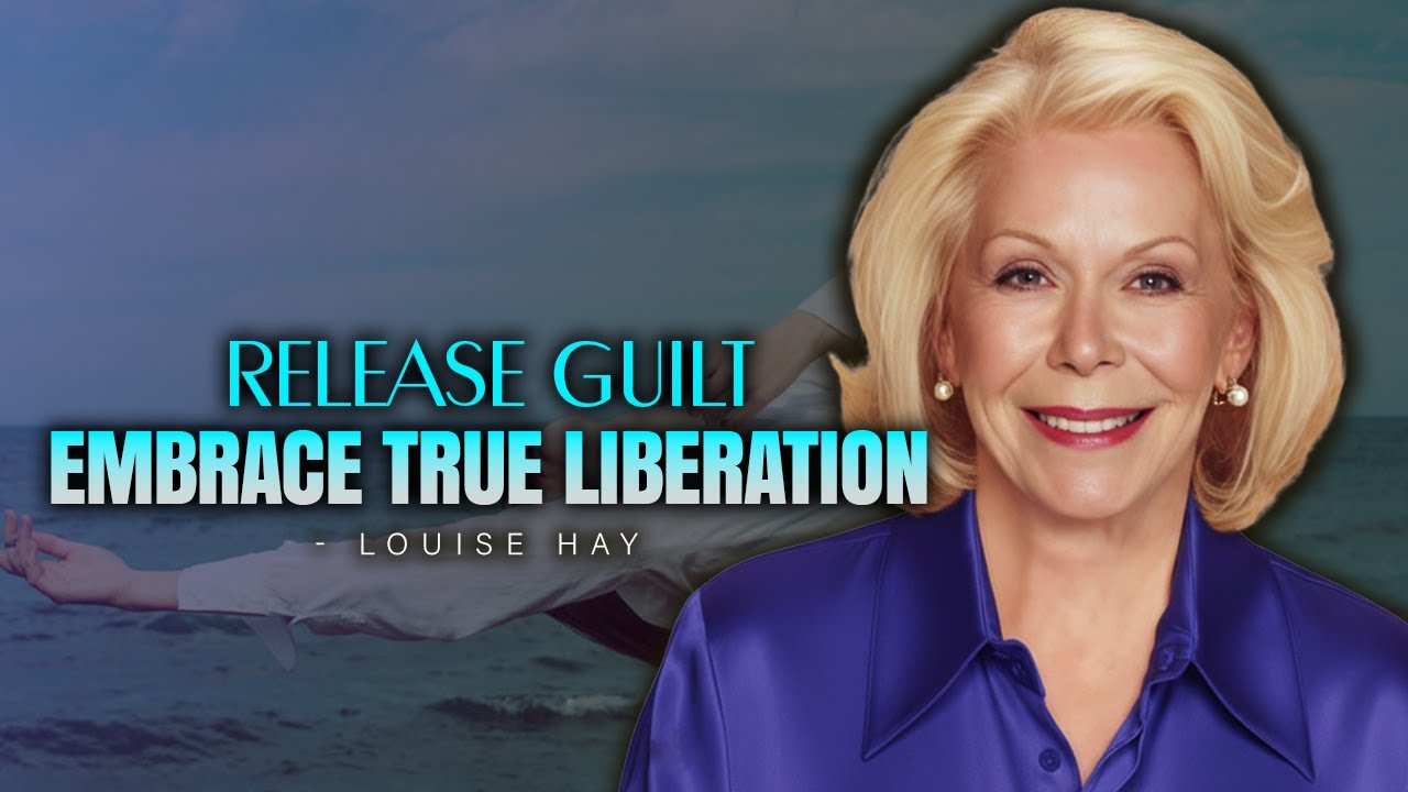 Louise Hay – Self Forgiveness is the Ultimate Liberation