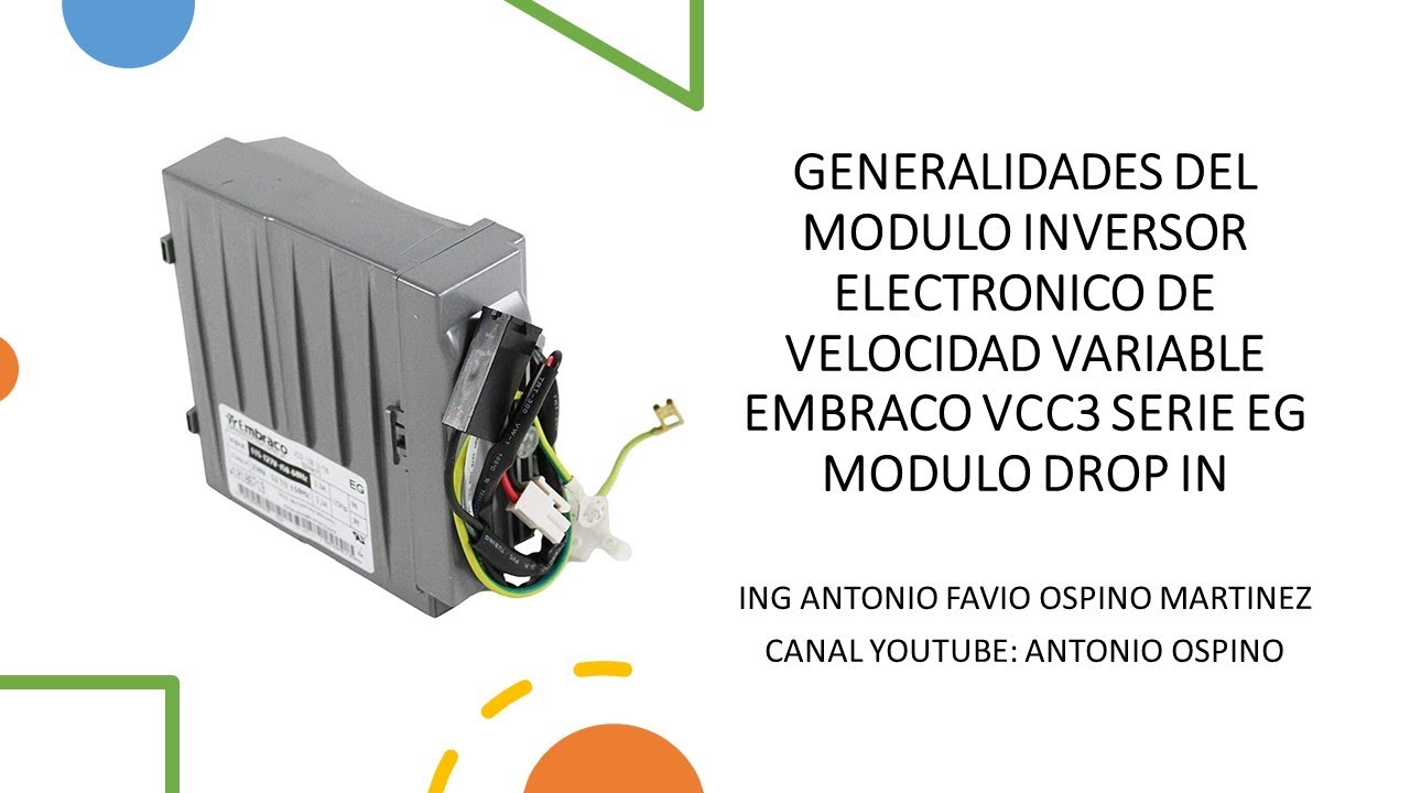 MODULO INVERSOR ELECTRONICO EMBRACO VCC3 EG  EN MODO DROP IN PARA COMPRESORES VCC