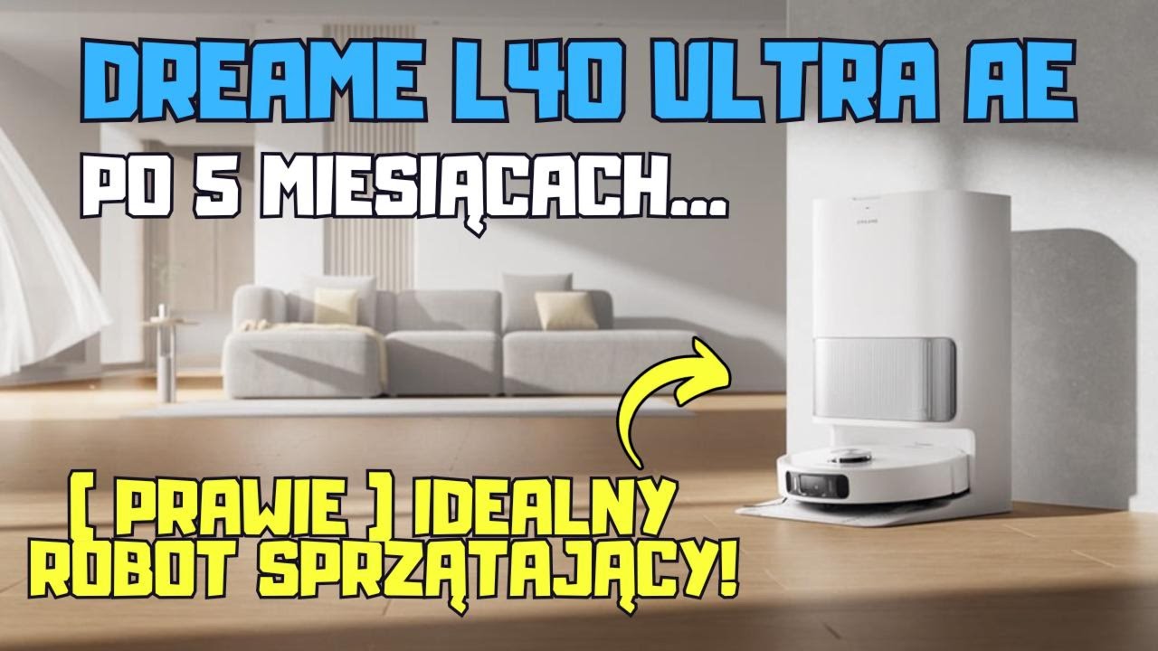 Robot sprzątający Dreame L40 Ultra AE po 5 miesiącach użytkowania 🧹 Szczera recenzja, test i opinia!