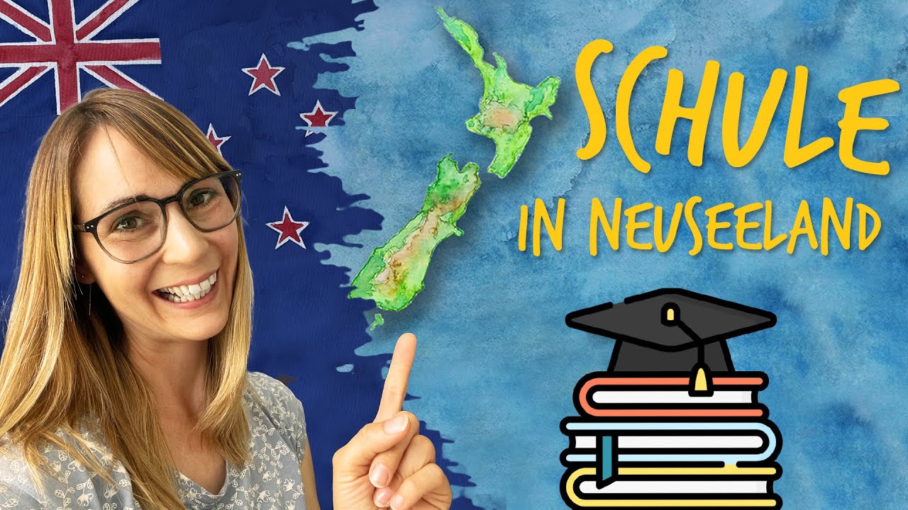SCHULE IN NEUSEELAND - Das Neuseeländische Schulsystem erklärt von einer Deutschen Auswanderin