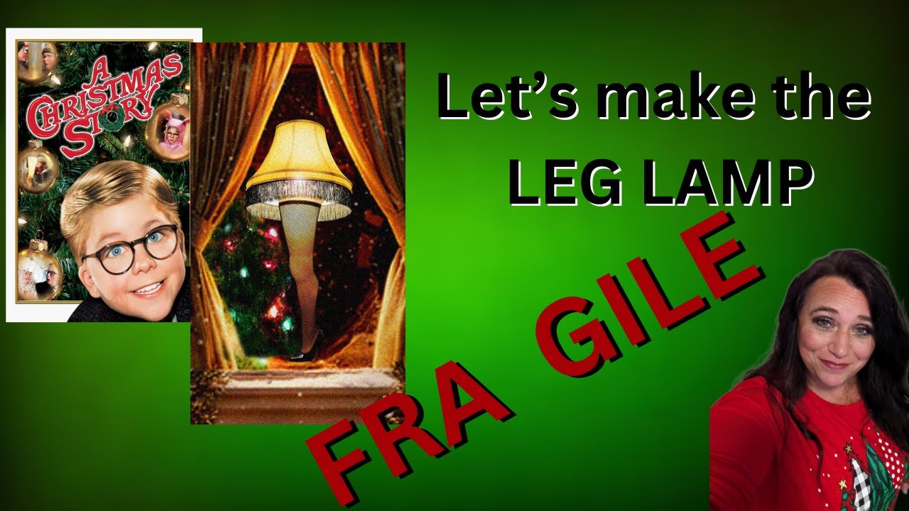 FRA GEE LEE (IT'S ITALIAN)  Leg Lamp from Christmas Story Easy How To make your own on a budget
