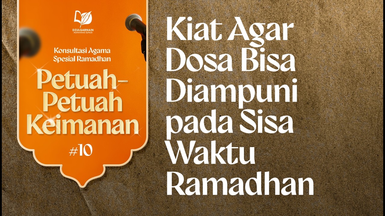 Kiat Agar Dosa Bisa Diampuni pada Sisa Waktu Ramadhan?