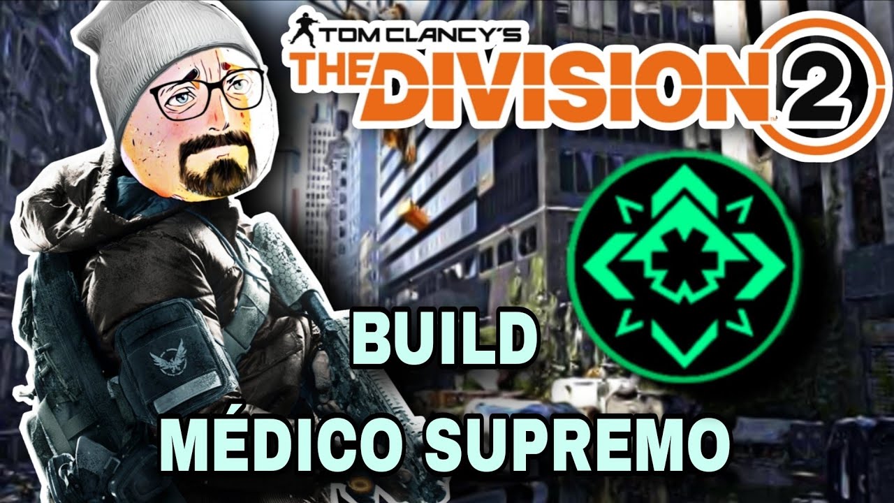 Build roubada de Medico/Suporte | The Division 2 |