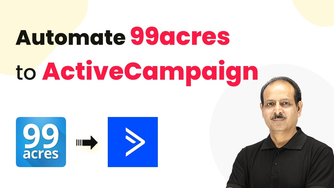 Never Miss a Property Lead – Automate 99acres to ActiveCampaign
