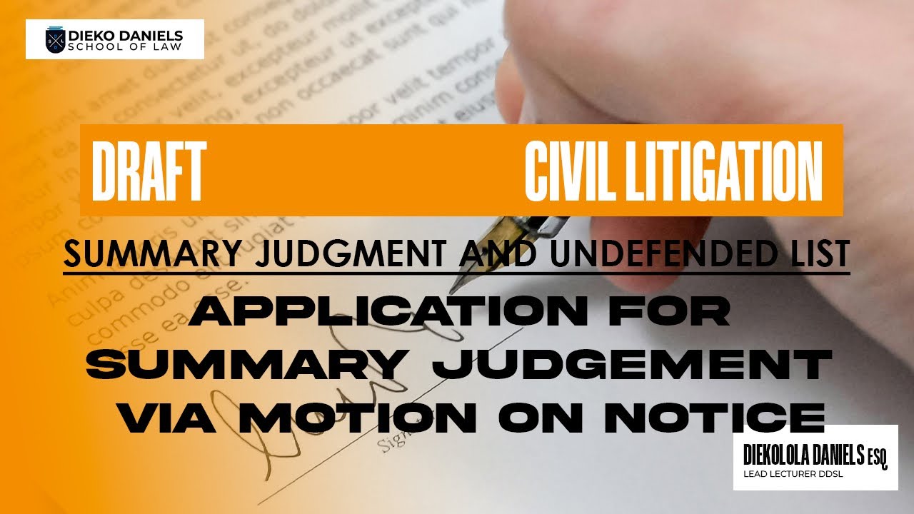 DRAFT - APPLICATION FOR SUMMARY JUDGEMENT - MOTION ON NOTICE- CIVIL LITIGATION - NIGERIAN LAW SCHOOL