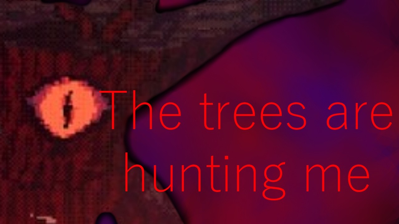 The trees are hunting me | Feed The Pit | part 2