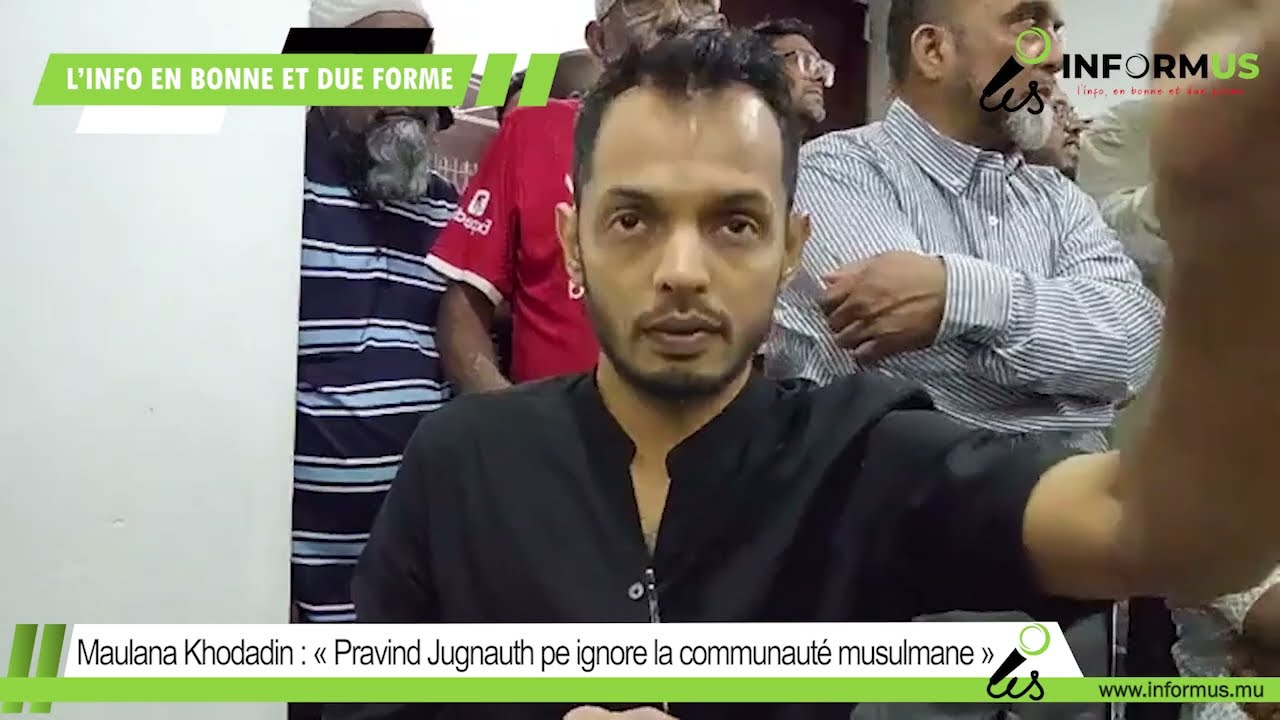 Maulana Khodadin : « Pravind Jugnauth pe ignore la communauté musulmane »