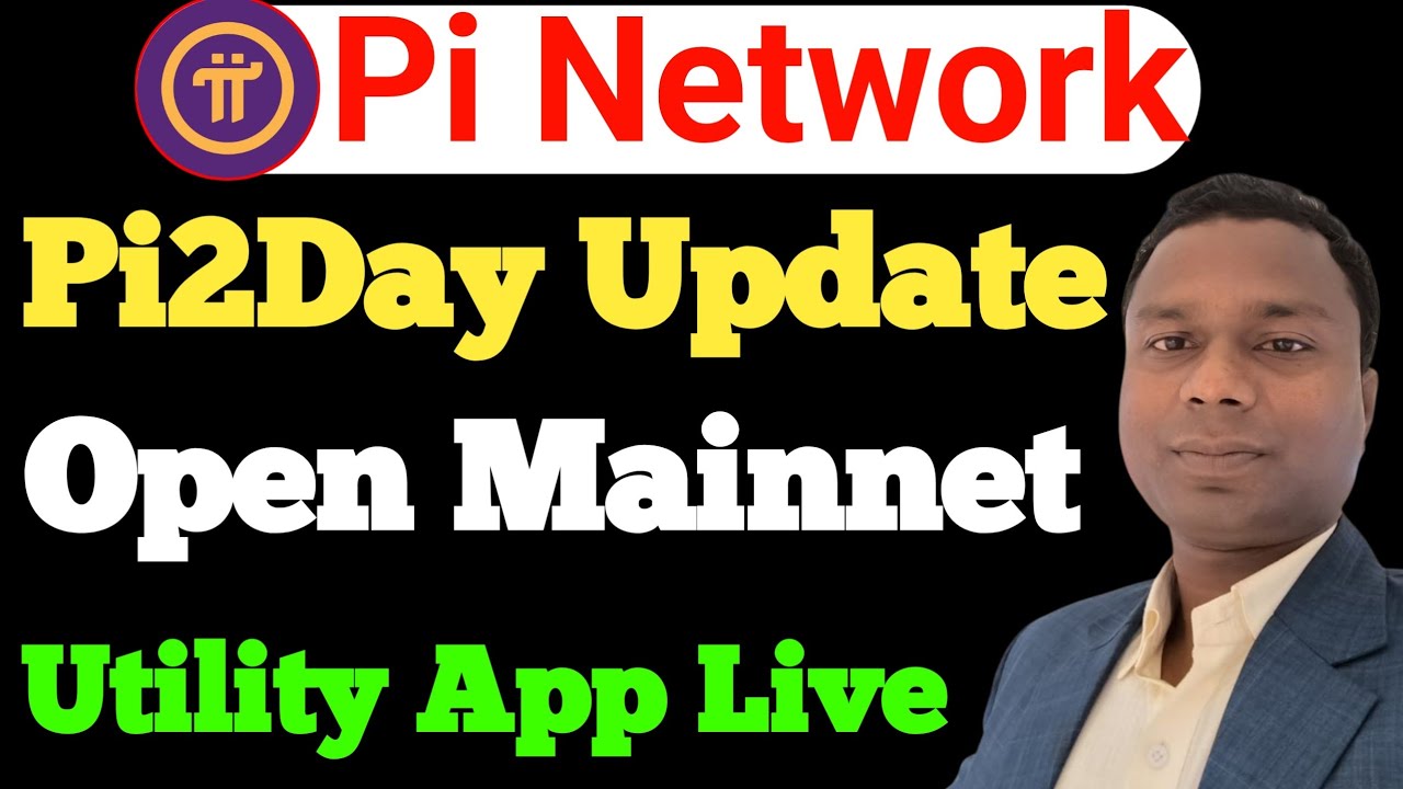 Pi2Day Update | Pi Open Mainnet | Pi Utility App's Live | Pi Network New Update Today |