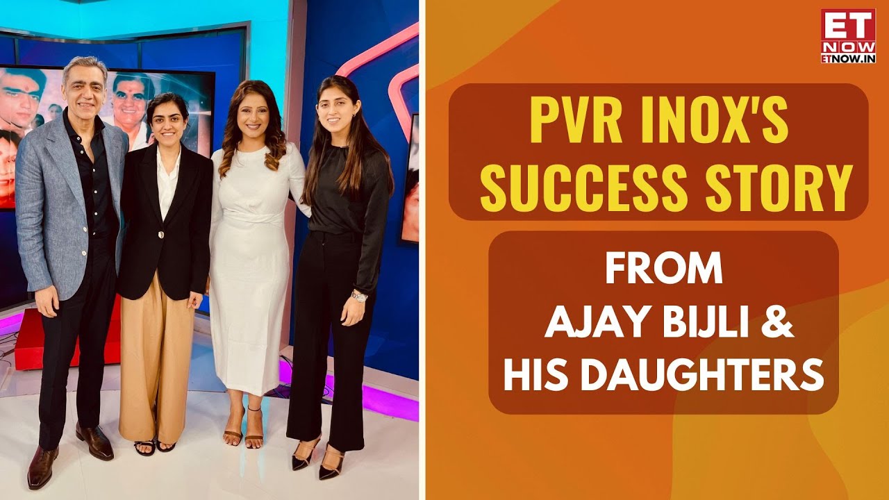 Diary Of A Leader | Ajay Bijli With Daughters Nayana & Niharika | PVR Inox Exclusive | ET Now