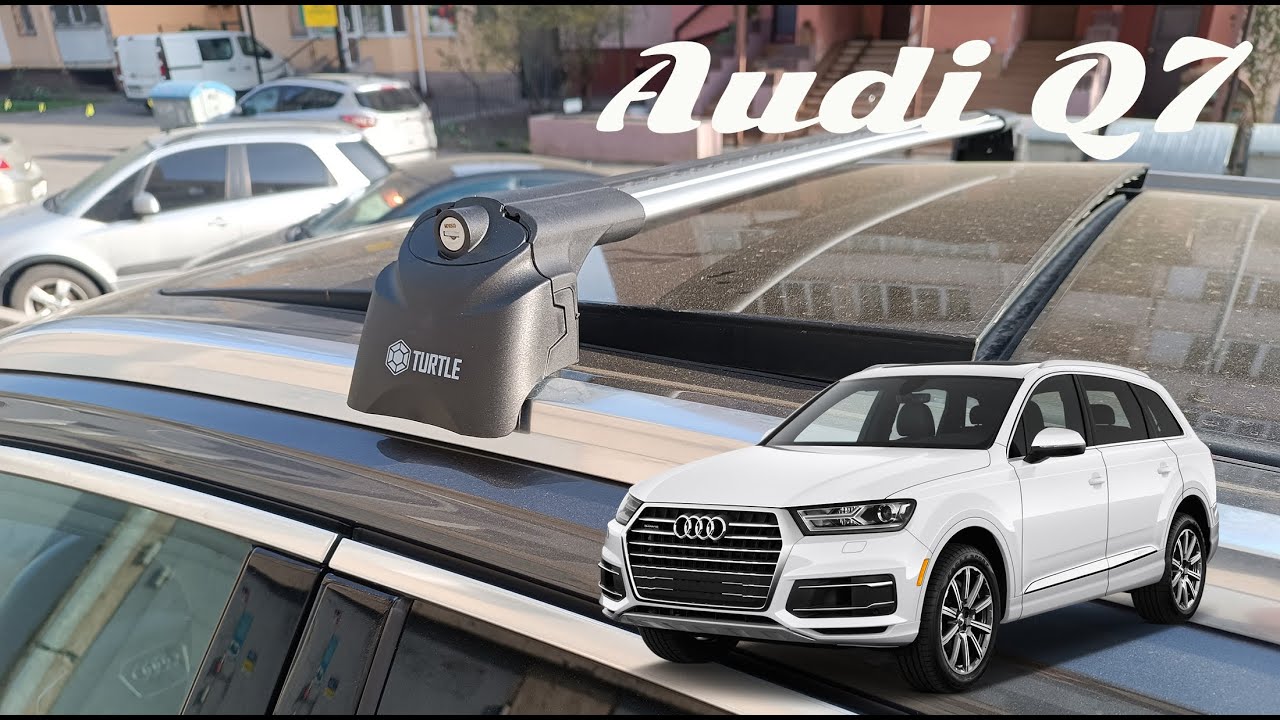 How to mount the Audi Q7 roof rack