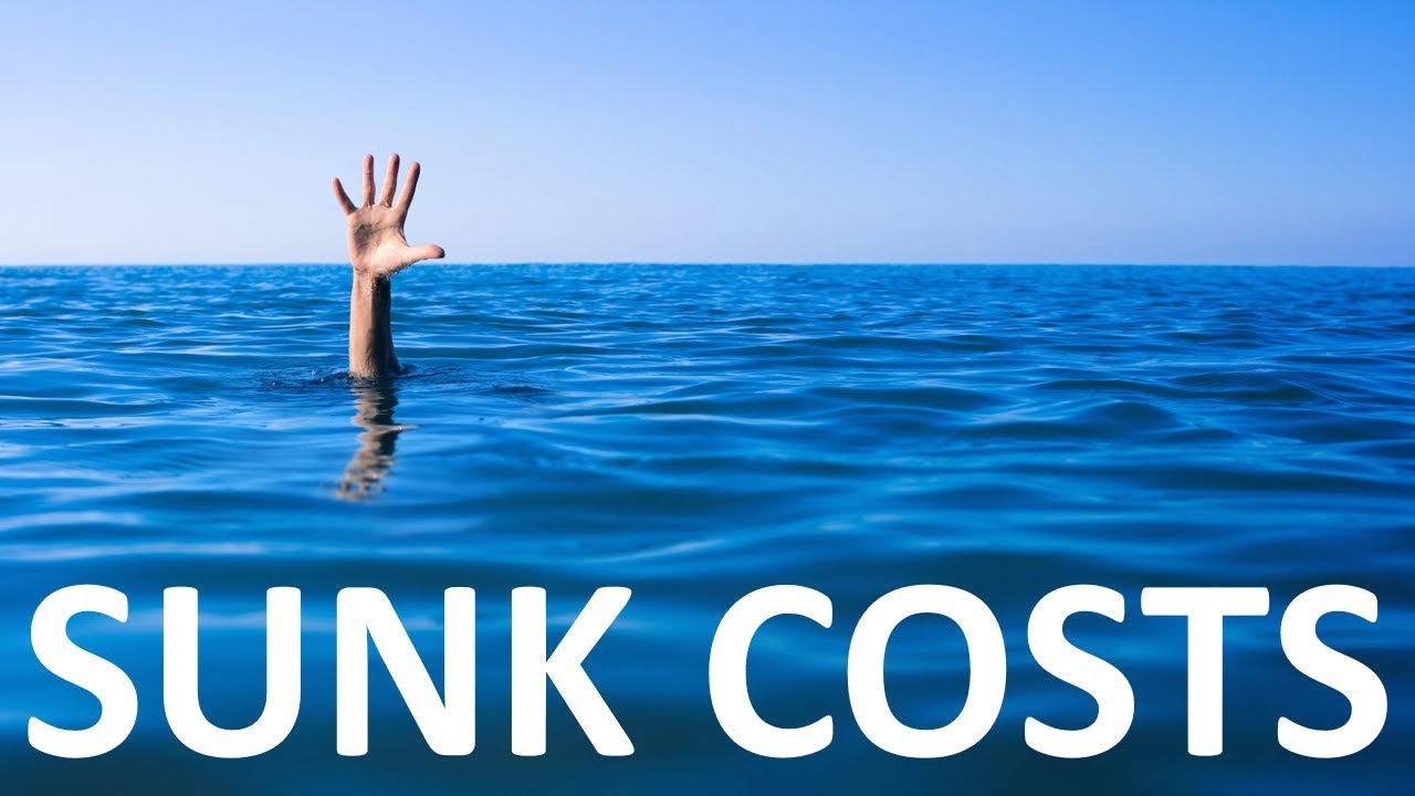 How Sunk Costs makes you Act Stupid