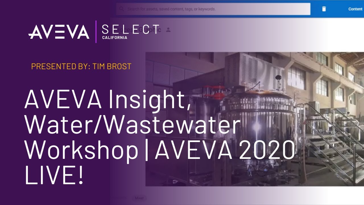 AVEVA Insight, Water/Wastewater Workshop | AVEVA 2020 LIVE!