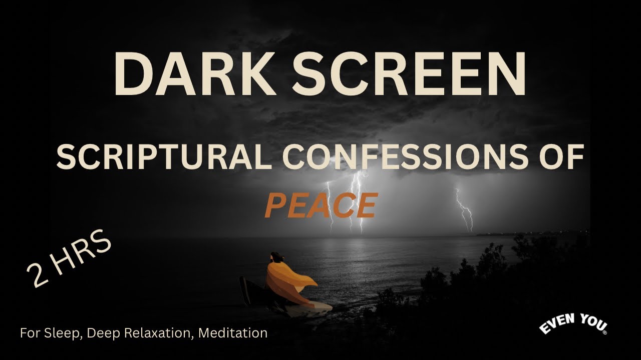 Christian Meditation Rain + Thunder | Dark Screen Scriptural Confessions for Peace | Anxiety Relief