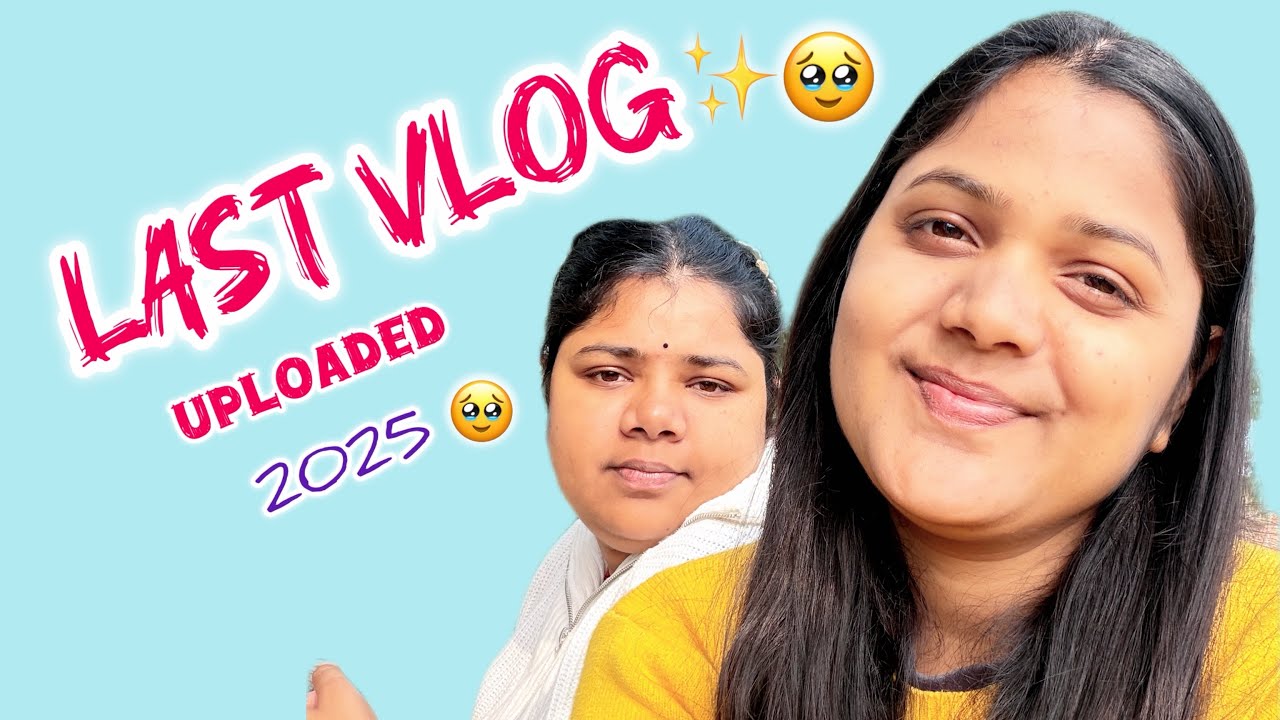 Last vlog  2025 🥹 | #trending #viralvideo #vlog #dailyvlog #youtubeindia #foryou 