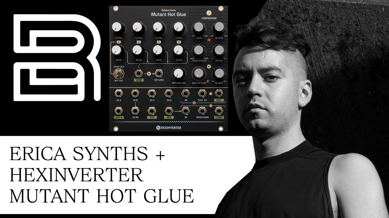 THE NASTIEST DRUM MIXER IN EURORACK: MUTANT HOT GLUE