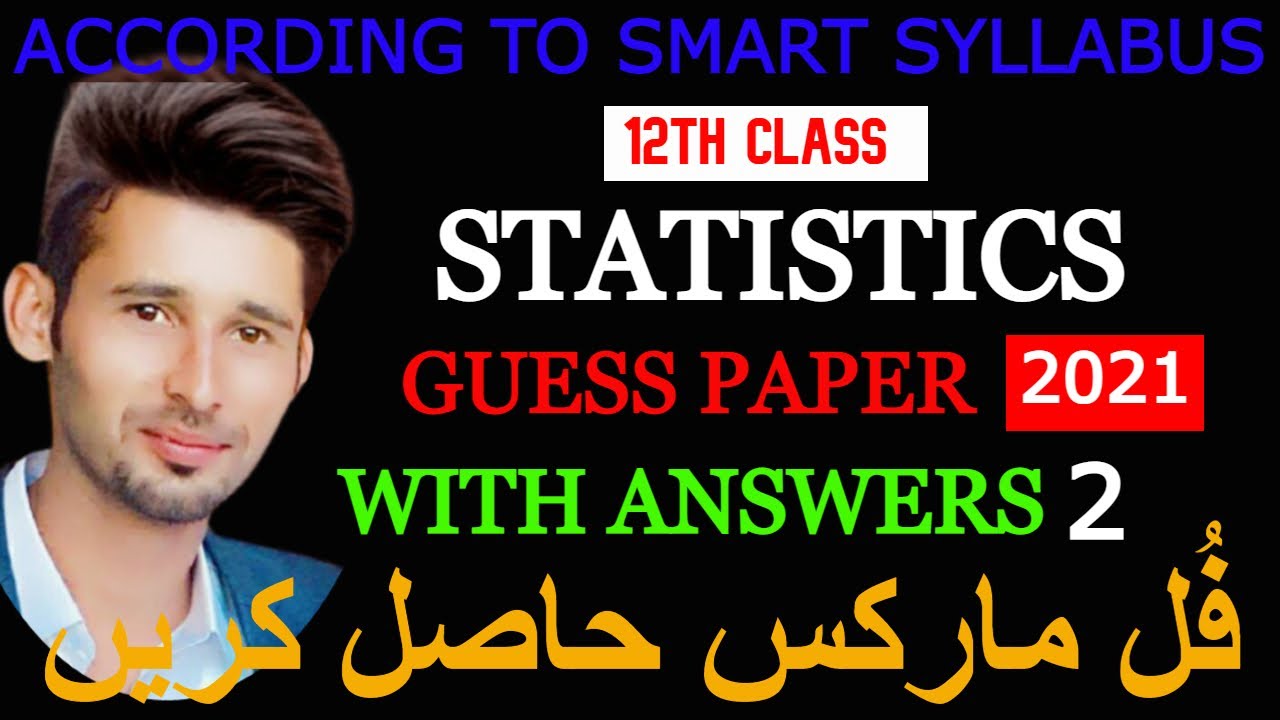 2ND YEAR STATISTICS SOLVED GUESS PAPER 2021 || SOLUTION OF STATISTCS GUESS PAPER  CLASS 12 [ICS]