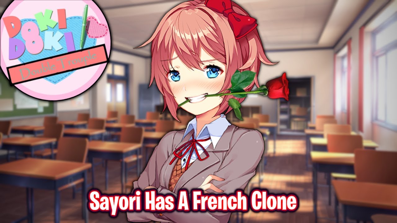 Sayori Has A French Clone!!!!(DDLC Double Trouple MOD)