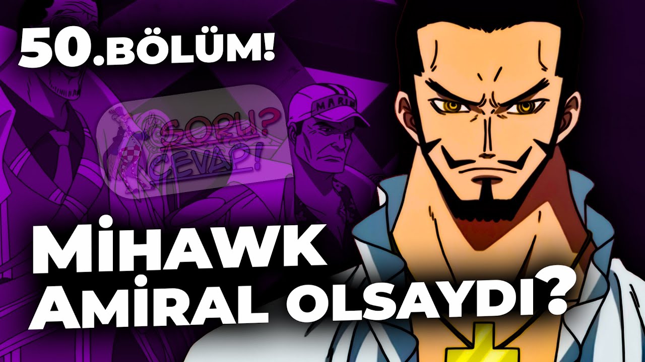 ONE PIECE'İN EN HIZLILARI / SORU CEVAP 50.BÖLÜM