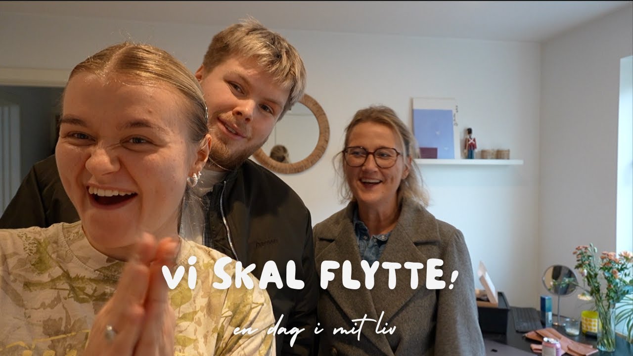 VI FLYTTER SAMMEN MED MIN MOR!? *en dag i mit liv*