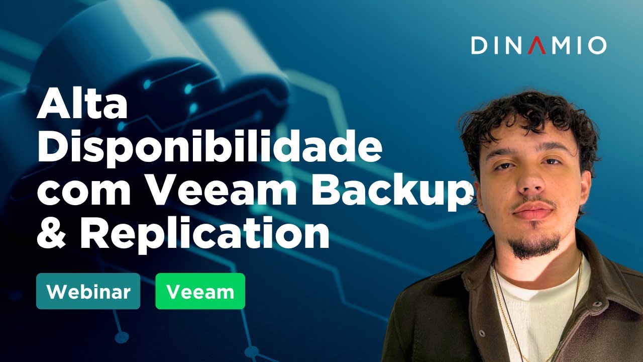 Alta Disponibilidade com Veeam Backup & Replication | Webinar