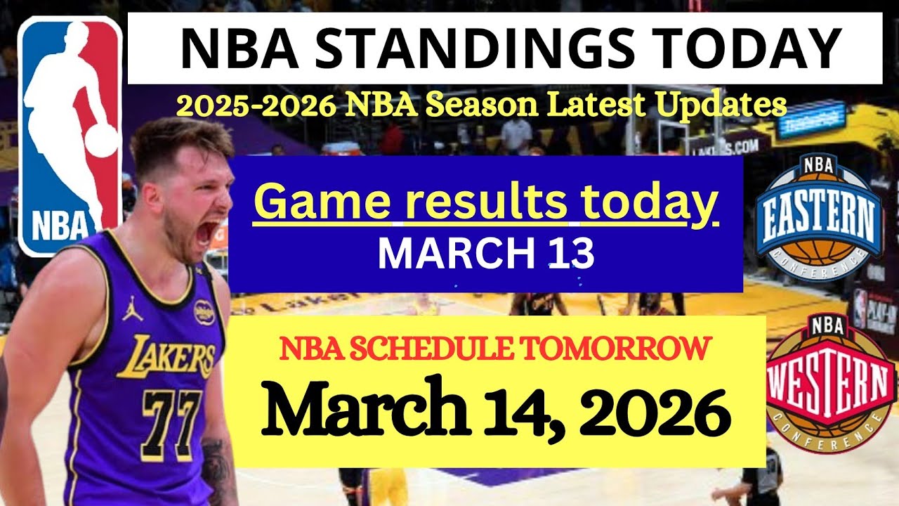 NBA STANDINGS TODAY as of March 13, 2026 | GAME RESULTS | NBA SCHEDULE March 14, 2026